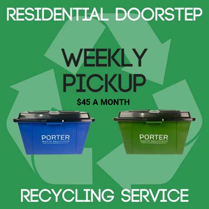 Porter Waste Solutions residential doorstep weekly pickup recycling service $45 a month